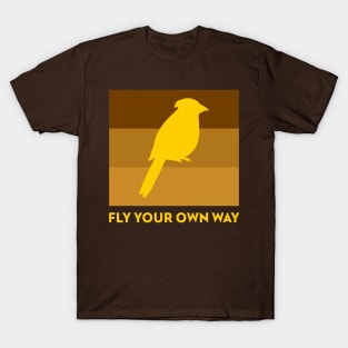 Fly Your Own Way Parrot Bird design, Motivational Quote T-Shirt